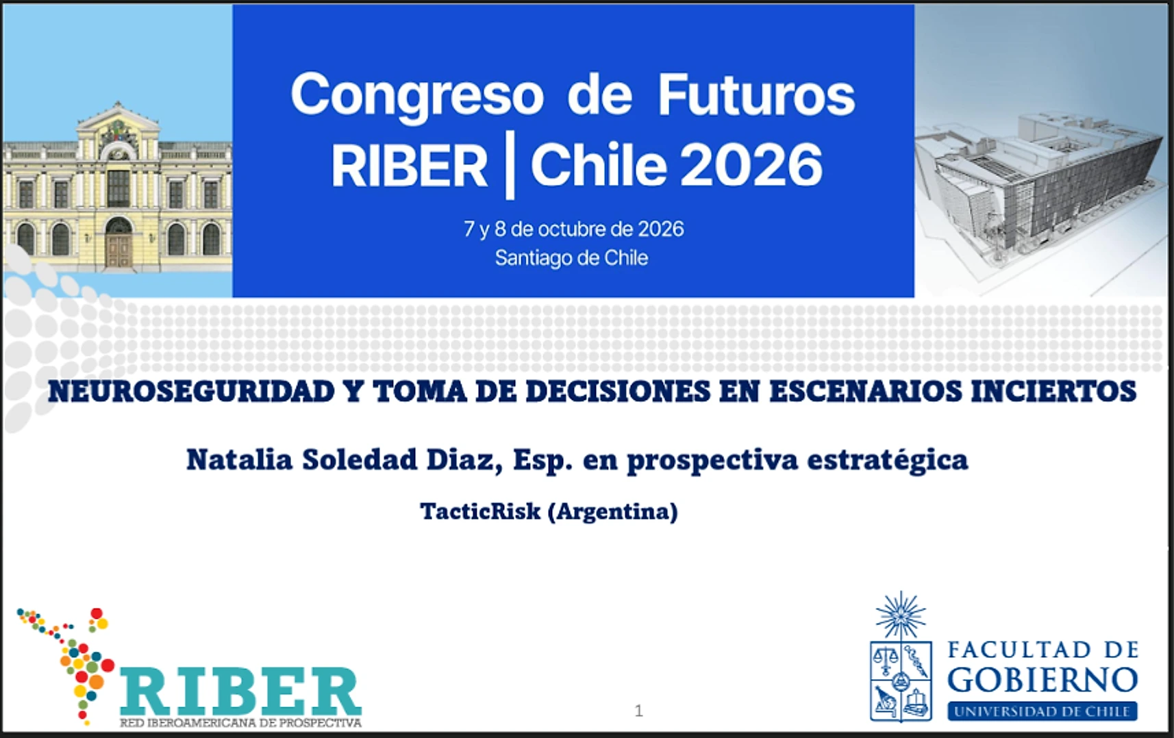 Diapositiva de apertura de la ponencia en el Congreso de Futuros RIBER Chile 2026: Neuroseguridad y toma de decisiones en escenarios inciertos